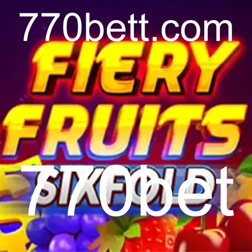 Explorando o Mundo do Jogo FieryFruitsSixFold na Plataforma 770bet